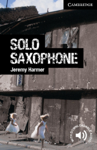 Cambridge English Readers: Solo Saxophone Level 6 Advanced